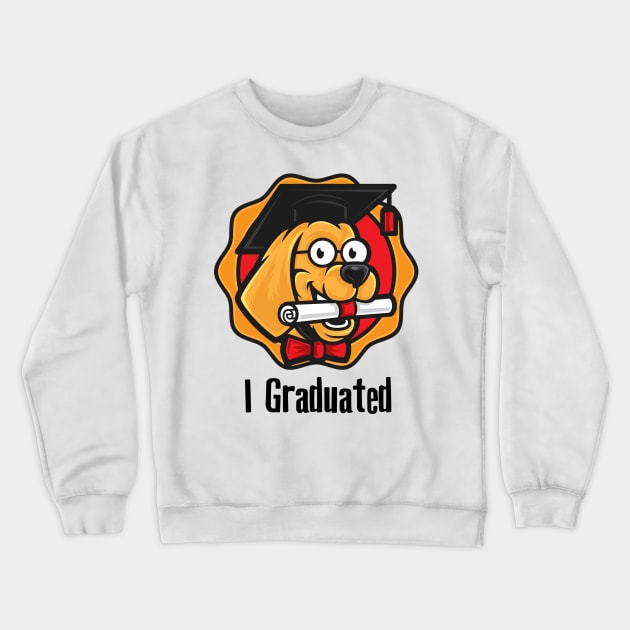 I Graduated Crewneck Sweatshirt by TomCage